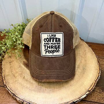 I Like Coffee And Maybe Three People Distressed Trucker Cap - Catching Fireflies Boutique