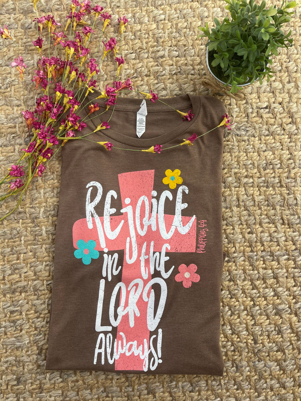/ Rejoice In The Lord Always Brown Graphic Tee - Catching Fireflies Boutique