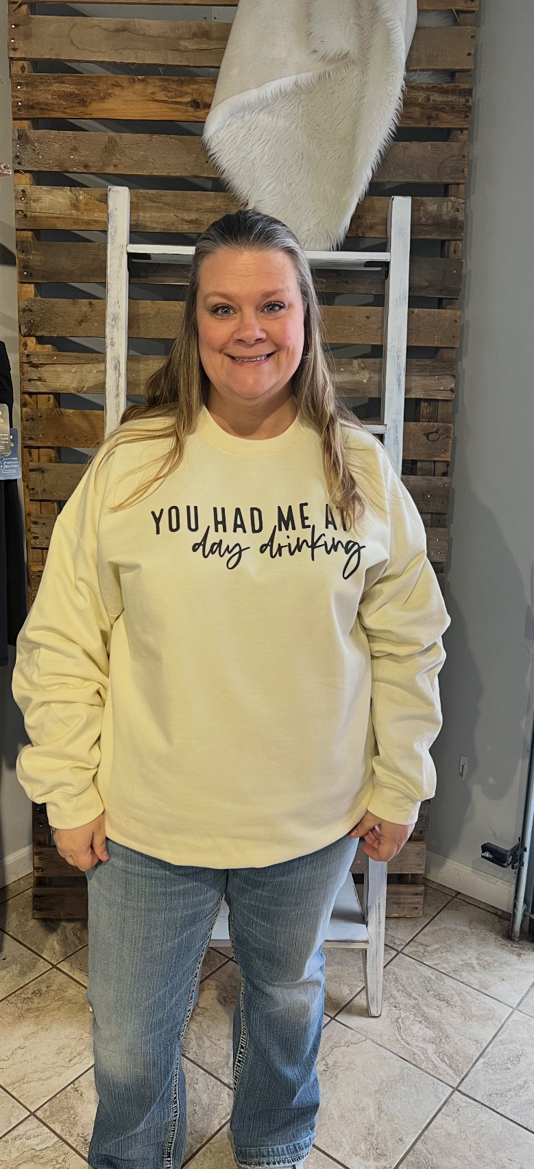 You Had Me At Day Drinking Plus Cream Sweatshirt