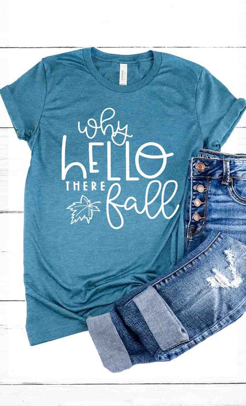 Why Hello There Fall Deep Teal Graphic Tee - Catching Fireflies Boutique