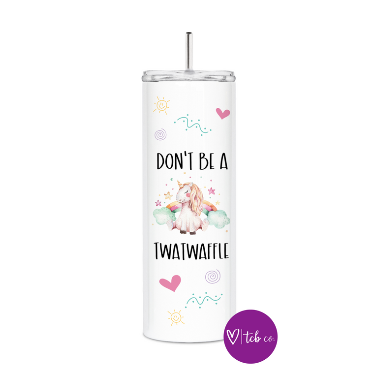 Don't Be A Twatwaffle Tumbler/Mug (Multiple Styles Available) - Catching Fireflies Boutique